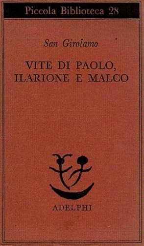 Vite di Paolo, Ilarione e Malco.