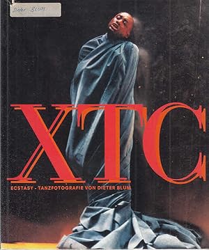 Ecstasy ; Tanzfotografie von Dieter Blum ; Ecstasy ; XTC [Katalog zur Ausst.: Württembergischer K...