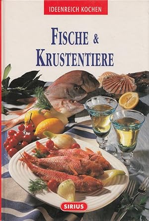 Bild des Verkufers fr Fische & Krustentiere - mit 75 pikanten Rezepten aus aller Welt zum Verkauf von Versandantiquariat Nussbaum