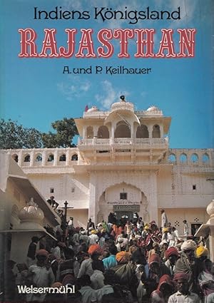 Seller image for Indiens Knigsland Rajasthan. for sale by Versandantiquariat Nussbaum