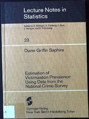 Seller image for Estimation and Victimization Prevalence Using Data from the National Crime Survey Lecture Notes in Statistics 23 for sale by books4less (Versandantiquariat Petra Gros GmbH & Co. KG)