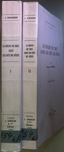 Imagen del vendedor de Le rgne de Dieu dans les dits de Jsus (2 tomes cpl./ 2 Bnde KOMPLETT) Etudes Bibliques; a la venta por books4less (Versandantiquariat Petra Gros GmbH & Co. KG)