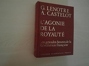 Seller image for L'AGONIE DE LA ROYAUTE for sale by Le temps retrouv