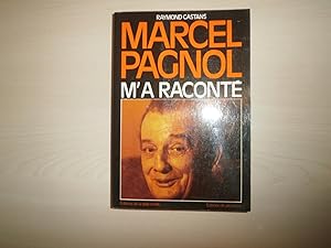 Seller image for MARCEL PAGNOL M'A RACONTE for sale by Le temps retrouv