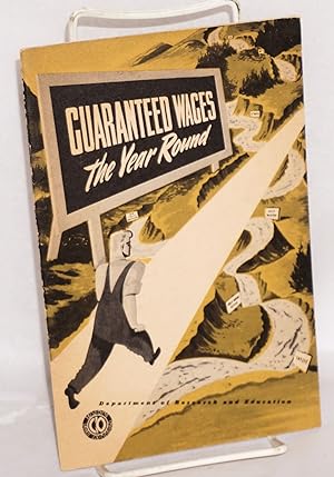 Imagen del vendedor de Guaranteed wages the year round a la venta por Bolerium Books Inc.
