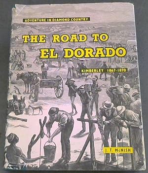 Image du vendeur pour The Road To El Dorado Kimberly 1867-1870 mis en vente par Chapter 1