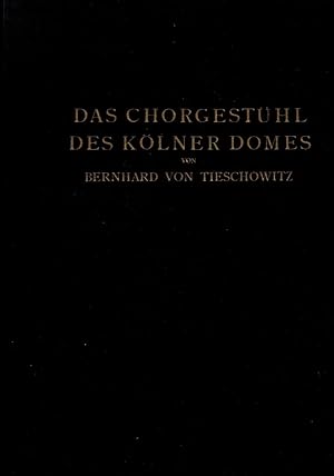 Bild des Verkufers fr Das Chorgesthl des Klner Domes. zum Verkauf von Dobben-Antiquariat Dr. Volker Wendt