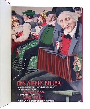 "Der fidele Bauer". Operette in einem Vorspiel und zwei Akten. Klavier -Auszug mit deutschem Text.