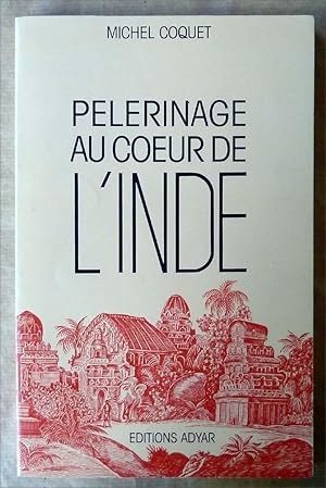 Bild des Verkufers fr Plerinage au Coeur de L'Inde; zum Verkauf von librairie sciardet