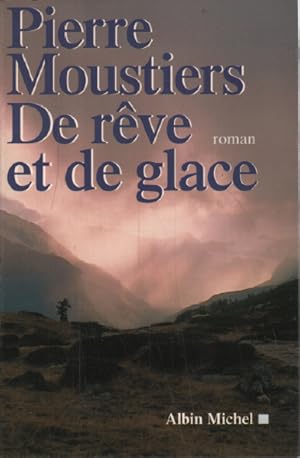 Image du vendeur pour De rve et de glace mis en vente par librairie philippe arnaiz