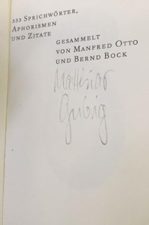 Immagine del venditore per Wenn ich den Appetit verliere, verliere ich den Verstand. 333 Sprichwrter, Aphorismen u. Zitate. Gesammelt von Manfred Otto u. Bernd Bock. Grafikmontagen von Matthias Gubig. venduto da Bhrnheims Literatursalon GmbH