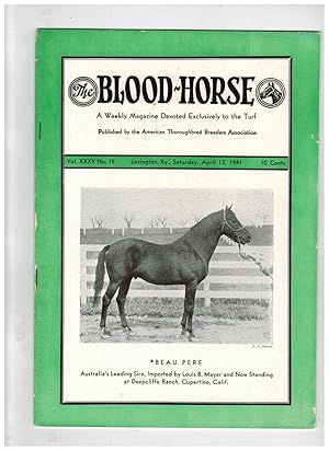 THE BLOOD-HORSE: A WEEKLY MAGAZINE DEVOTED EXCLUSIVELY TO THE TURF. April 12, 1941