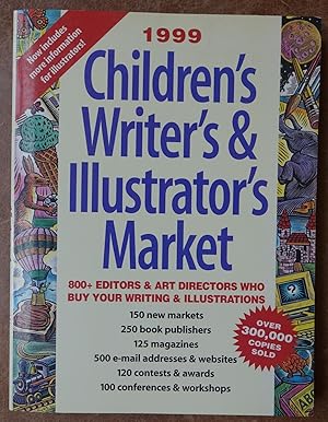 Immagine del venditore per 1999 Children's Writer's & Illustrator"s Market venduto da Faith In Print