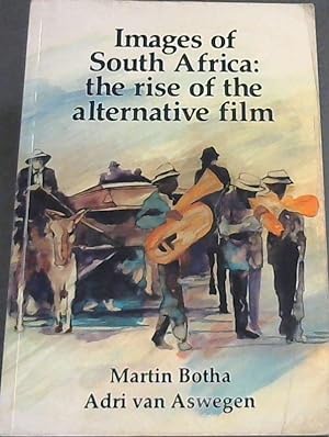 Imagen del vendedor de Images Of South Africa: The Rise Of The Alternative Film a la venta por Chapter 1