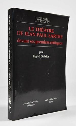 Seller image for Le thtre de Jean-Paul Sartre devant ses premiers critiques for sale by Librairie L'Autre sommeil