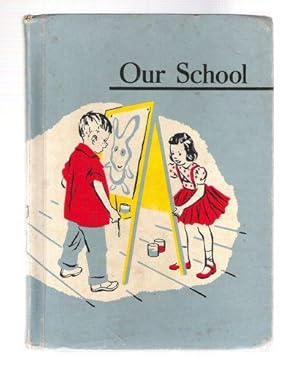 Seller image for Our School; Sheldon Basic Reading Series for sale by Gyre & Gimble