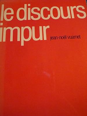 Seller image for le discours impur in-8,broch,255 pages for sale by LIBRAIRIE EXPRESSIONS