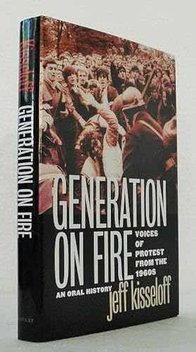 Immagine del venditore per Generation on Fire: Voices of Protest from the 1960s, An Oral History venduto da Blind-Horse-Books (ABAA- FABA)