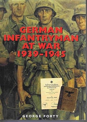 German Infantryman at War 1939- 1945