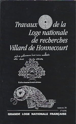 Imagen del vendedor de Travaux de la Loge nationael de recherches (Numro 30, 2e srie) a la venta por San Francisco Book Company