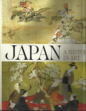 Image du vendeur pour JAPAN: A History In Art. Introduction To The History Of Japan By Marius B. Jansen. Introduction To The Art Of Japan By Nagatake Asano, Director Of the Tokyo National Museum. mis en vente par Chris Fessler, Bookseller