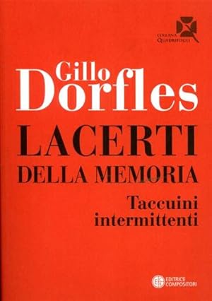 Seller image for Lacerti della memoria. Taccuini intermittenti. for sale by FIRENZELIBRI SRL