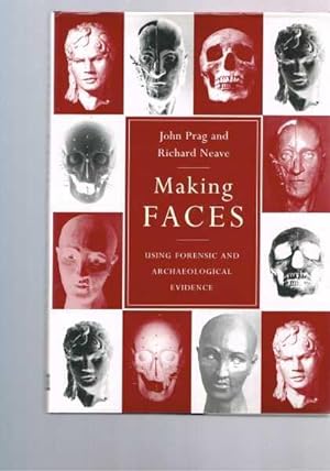 Immagine del venditore per Making Faces : Using Forensic and Archaeological Evidence. venduto da Berry Books