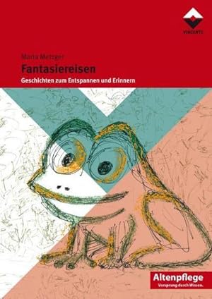 Imagen del vendedor de Fantasiereisen : Geschichten zum Entspannen und Erinnern / Altenpflege a la venta por AHA-BUCH GmbH