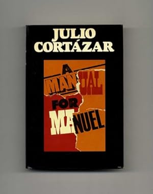 Imagen del vendedor de A Manual For Manuel - 1st US Edition/1st Printing a la venta por Books Tell You Why  -  ABAA/ILAB