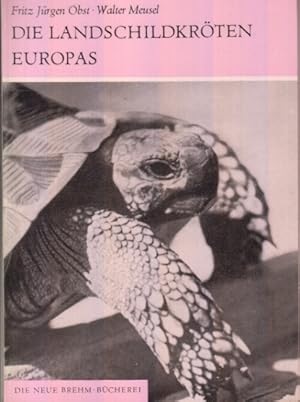 Die Landschildkröten Europas und der Mittelmeerländer.