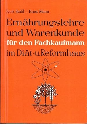 Imagen del vendedor de Ernhrungslehre und Warenkunde fr den Fachkaufmann im Dit- und Reformhaus, a la venta por Buchversand Joachim Neumann