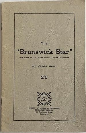 Immagine del venditore per THE "BRUNSWICK STAR" with notes on the "Pillar Stamp" Duplex Obliterator venduto da Chris Barmby MBE. C & A. J. Barmby