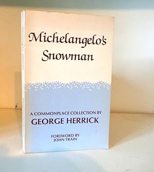 Seller image for Michelangelo's Snowman: A Commonplace Collection for sale by BRIMSTONES