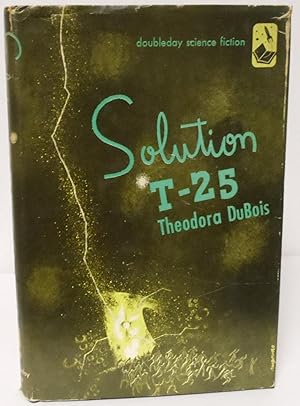 Imagen del vendedor de Solution T-25 a la venta por Philosopher's Stone Books