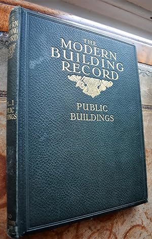 THE MODERN BUILDING RECORD Vol 1 Public Buildings