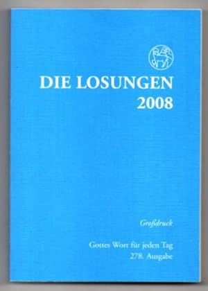 Imagen del vendedor de Die Losungen der Herrnhuter Brdergemeine fr das Jahr 2008. a la venta por Leonardu