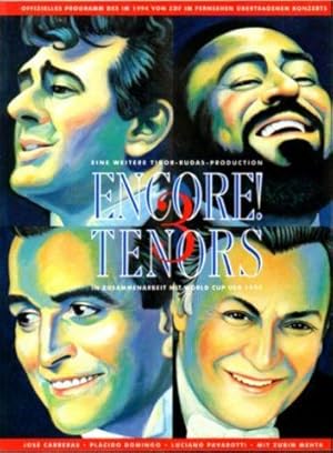 Encore Tenors. Die 3 Tenöre. In Zusammenarbeit mit dem World Cup USA 1994. Jose Carreras, Placido...