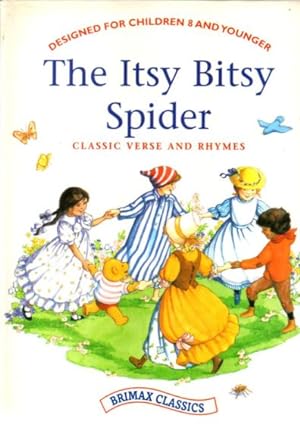 Seller image for The Itsy Bitsy Spider. Classic Verse and Rhymes. for sale by Leonardu