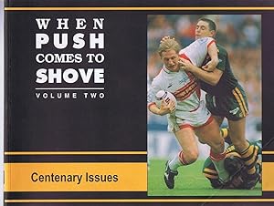 Imagen del vendedor de When Push Comes to Shove: Volume Two: Centenary Issues.: Centenary Edition v. 2 a la venta por Lazy Letters Books