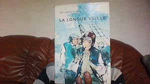 Seller image for La longue veille for sale by Librairie La cabane aux bouquins