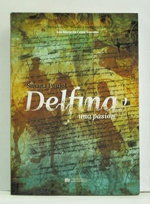 Seller image for Delfina: una pasin / Delfina: uma paixo for sale by Cat's Cradle Books