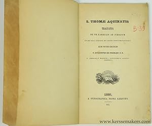 Immagine del venditore per S. Thomae Aquinatis tractatus de praeambulis ad judicium et de ipso judicio et ipsum concomitantibus cum notis criticis F. Hyacinthi de-Ferrari O.P. venduto da Emile Kerssemakers ILAB