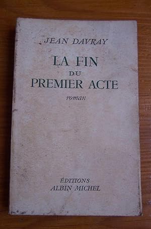Seller image for La fin du premier acte for sale by Librairie des Possibles