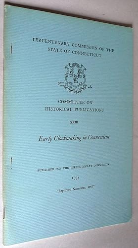 Seller image for Early Clockmaking in Connecticut for sale by Boyd Used & Rare Books