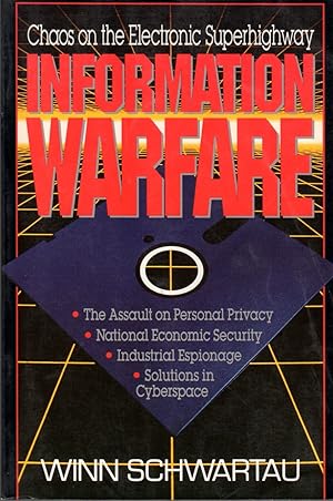 Imagen del vendedor de Information Warfare: Chaos On The Electronic Superhighway; a la venta por Clausen Books, RMABA