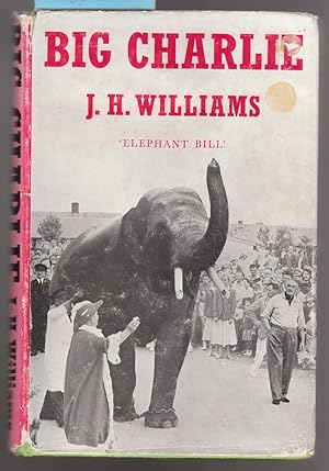 Big Charlie : Elephant Bill