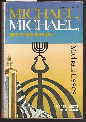 Imagen del vendedor de Michael, Michael, Why Do You Hate Me? a la venta por Laura Books