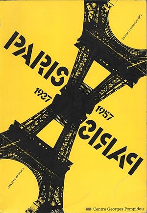 Paris 1937-Paris 1957: Creations en France : [exposition], Centre Georges Pompidou, 28 mai-2 nove...