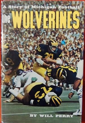 Immagine del venditore per The Wolverines - A Story of Michigan Football *SIGNED* venduto da Basket Case Books