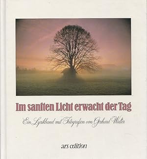 Imagen del vendedor de Im sanften Licht erwacht der Tag : ein Lyrikband a la venta por Versandantiquariat Nussbaum